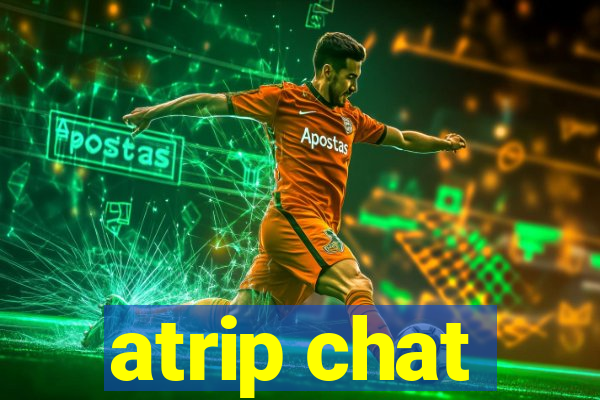 atrip chat